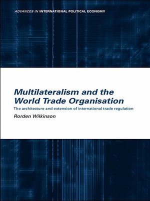 cover image of Multilateralism and the World Trade Organisation